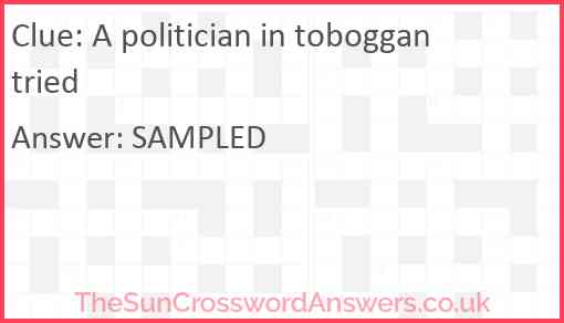 A politician in toboggan tried Answer