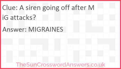 A siren going off after MiG attacks? Answer