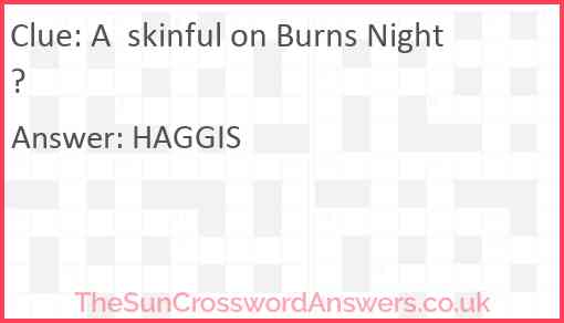 A  skinful on Burns Night? Answer