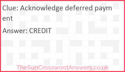 Acknowledge deferred payment Answer