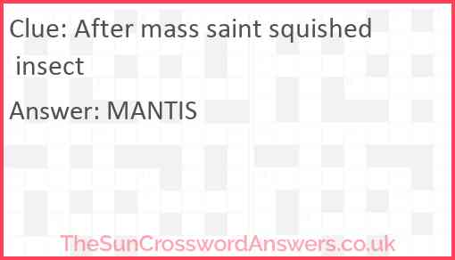 After mass saint squished insect Answer