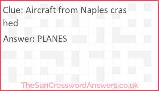 Aircraft from Naples crashed Answer