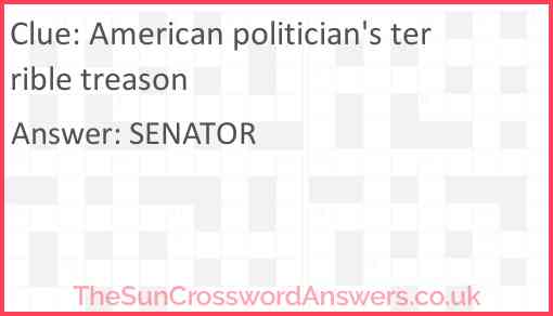 American politician's terrible treason Answer