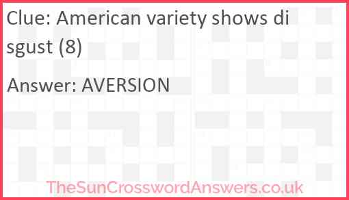 American variety shows disgust (8) Answer