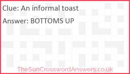 An informal toast Answer