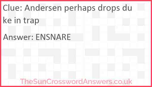 Andersen perhaps drops duke in trap Answer