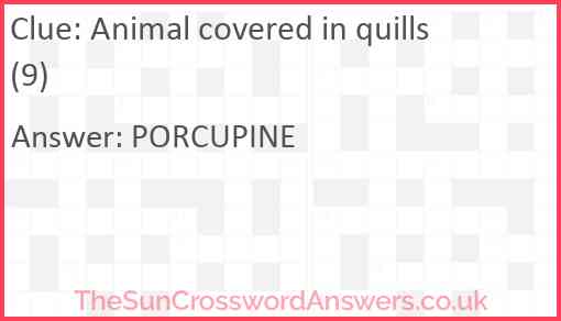 Animal covered in quills (9) Answer