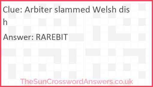 Arbiter slammed Welsh dish Answer