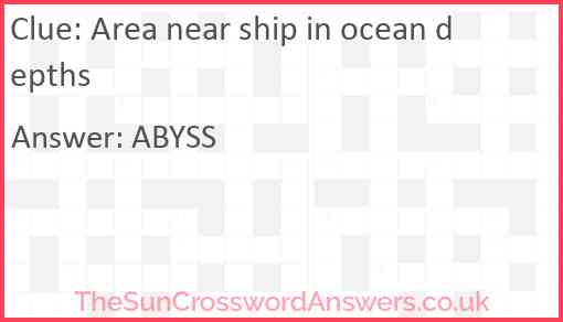 Area near ship in ocean depths Answer