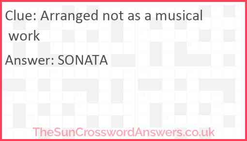 Arranged not as a musical work Answer