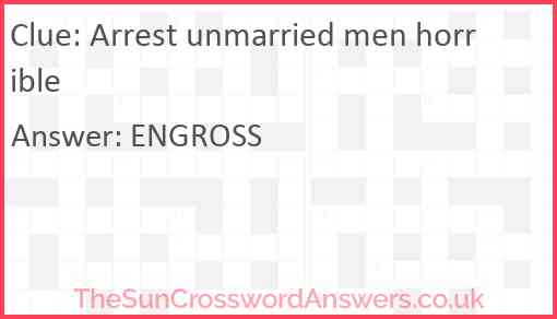 Arrest unmarried men horrible Answer