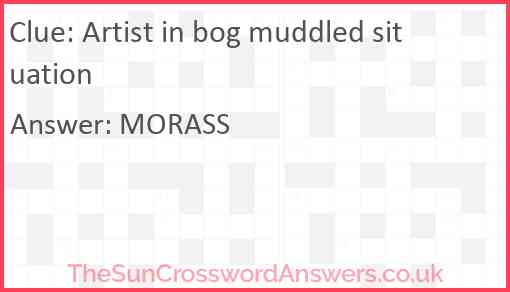 Artist in bog muddled situation Answer