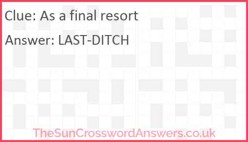 As a final resort Answer