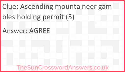 Ascending mountaineer gambles holding permit (5) Answer
