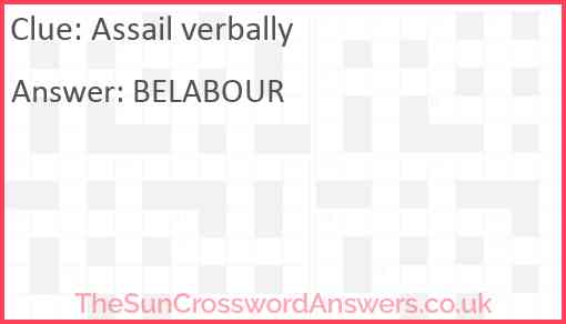 Assail verbally Answer