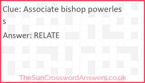 Associate bishop powerless Answer