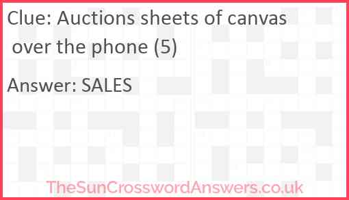 Auctions sheets of canvas over the phone (5) Answer
