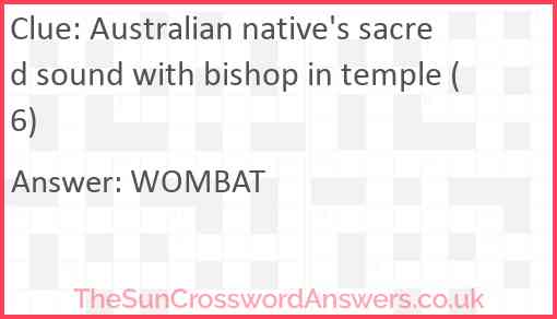 Australian native's sacred sound with bishop in temple (6) Answer