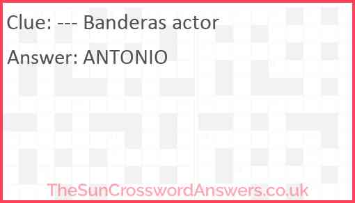 --- Banderas actor Answer