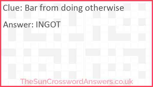 Bar from doing otherwise Answer