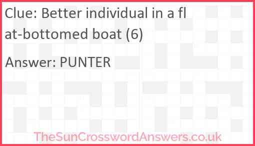 Better individual in a flat-bottomed boat (6) Answer