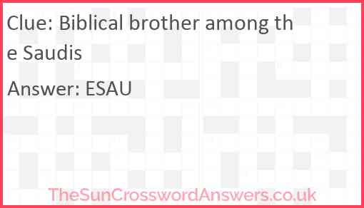 Biblical brother among the Saudis Answer