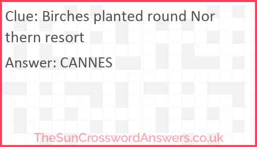 Birches planted round Northern resort Answer