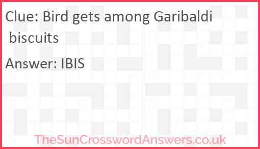 Bird gets among Garibaldi biscuits Answer