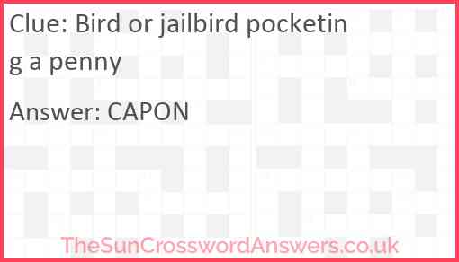 Bird or jailbird pocketing a penny Answer