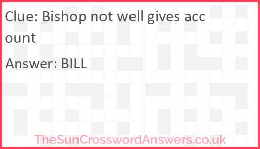 Bishop not well gives account Answer