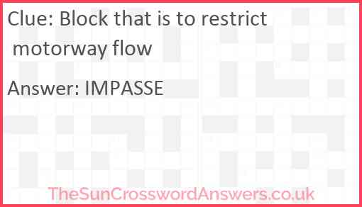 Block that is to restrict motorway flow Answer