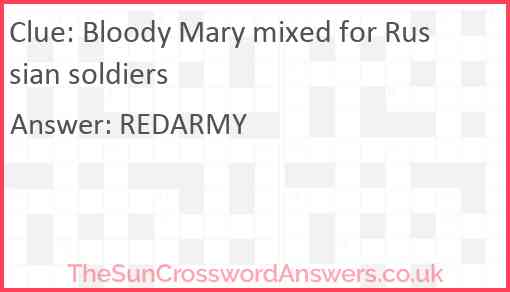 Bloody Mary mixed for Russian soldiers Answer