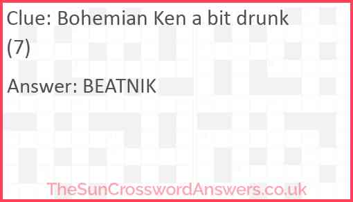 Bohemian Ken a bit drunk (7) Answer