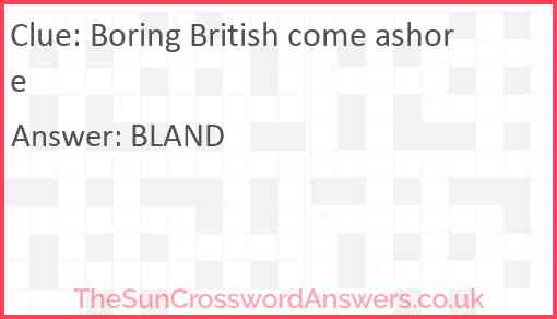 Boring British come ashore Answer