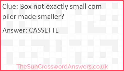 Box not exactly small compiler made smaller? Answer