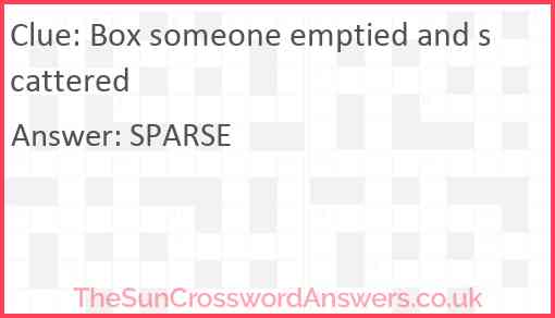 Box someone emptied and scattered Answer