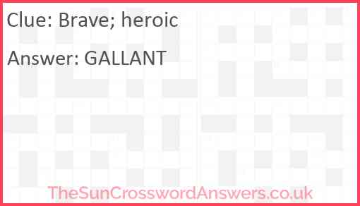 Brave; heroic Answer