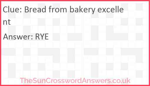 Bread from bakery excellent Answer