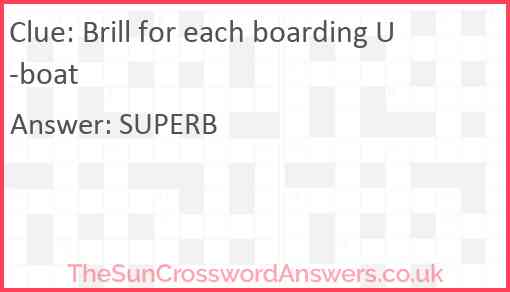 Brill for each boarding U-boat Answer