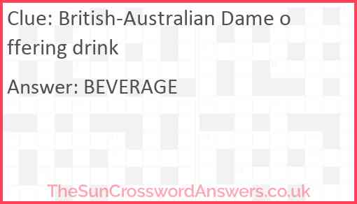 British-Australian Dame offering drink Answer