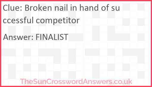 Broken nail in hand of successful competitor Answer