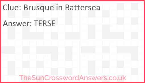 Brusque in Battersea Answer