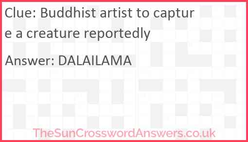 Buddhist artist to capture a creature reportedly Answer