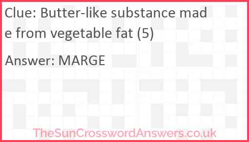 Butter-like substance made from vegetable fat (5) Answer