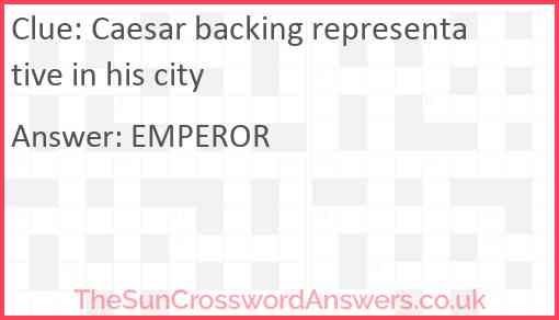 Caesar backing representative in his city Answer