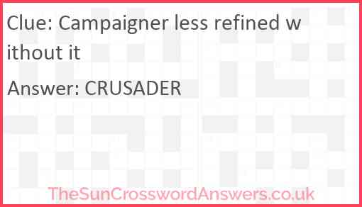 Campaigner less refined without it Answer