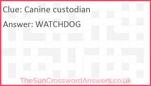 Canine custodian Answer