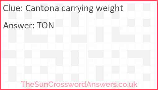 Cantona carrying weight Answer