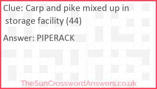 Carp and pike mixed up in storage facility (44) Answer