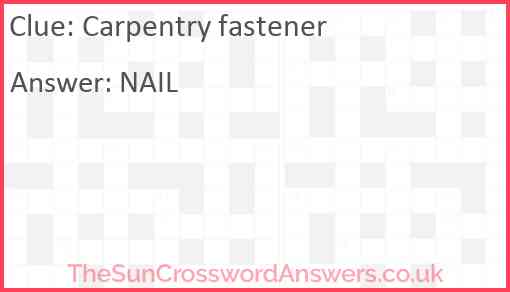 Carpentry fastener Answer